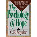 Psychology of Hope: You Can Get Here from There
