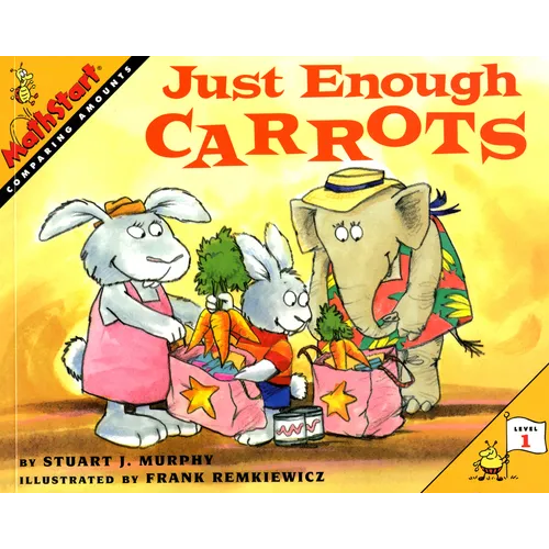 Just Enough Carrots: Mathstart Level 1: Comparing Amounts