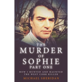 The Murder of Sophie Part 1