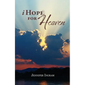I Hope for Heaven