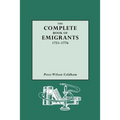 Complete Book of Emigrants, 1751-1776