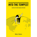 Into the Tempest: Essays on the New Global Capitalism