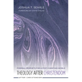 Theology After Christendom: Forming Prophets for a Post-Christian World