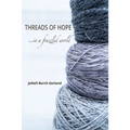 Threads of Hope...in a Frazzled World