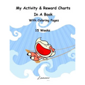 My Activity & Reward Charts In A Book With Coloring Pages (15 Weeks)
