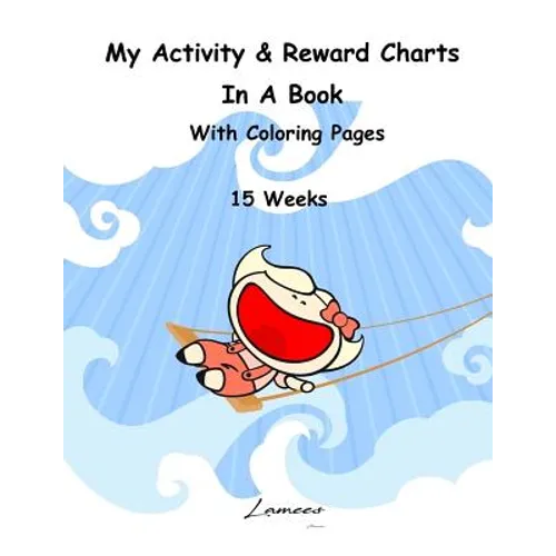 My Activity & Reward Charts In A Book With Coloring Pages (15 Weeks)