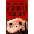 A Swollen Red Sun