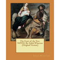The Fruit of the Tree. NOVEL By: Edith Wharton (Original Version)