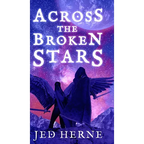 Across the Broken Stars - Hardcover