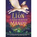 The Lion of Lark-Hayes Manor