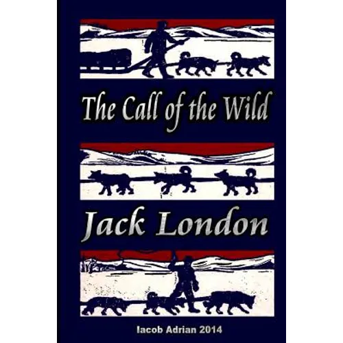 The Call of the Wild Jack London