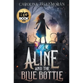 Aline and the Blue Bottle