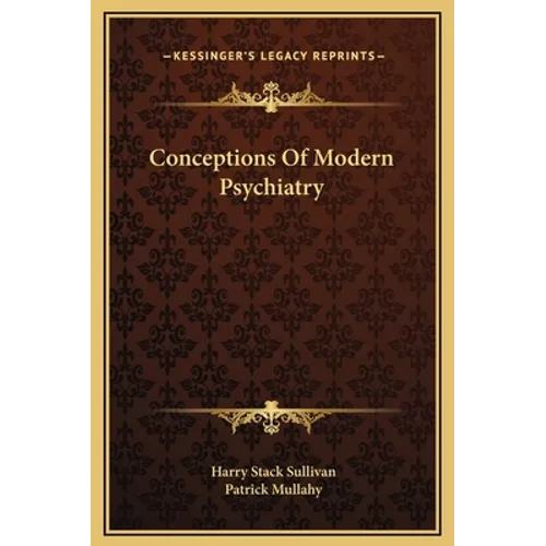 Conceptions Of Modern Psychiatry