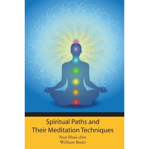 Spiritual Paths and Their Meditation Techniques