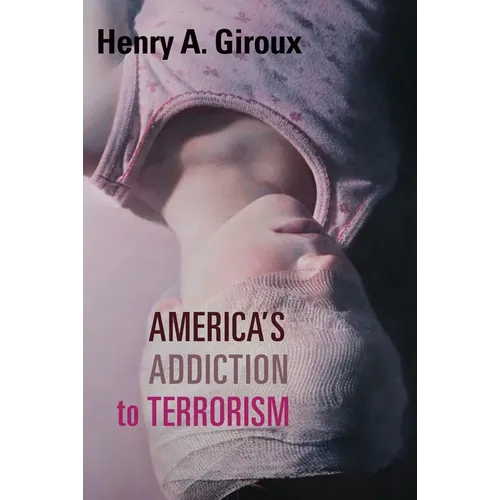 America's Addiction to Terrorism