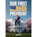 Our First Orange President