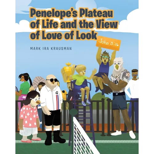 Penelope's Plateau of Life and the View of Love of Look