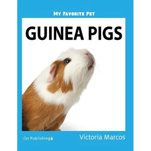My Favorite Pet: Guinea Pigs