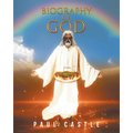 Biography of God
