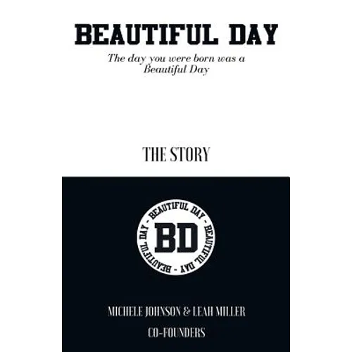 Beautiful Day: The Day You Were Born Was a Beautiful Day