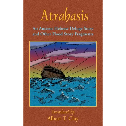 Atrahasis: An Ancient Hebrew Deluge Story