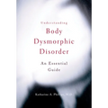 Understanding Body Dysmorphic Disorder