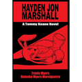 Hayden Jon Marshall: A Tommy Keane Novel