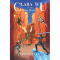 Clara Wu and the Final Battle: Book Four