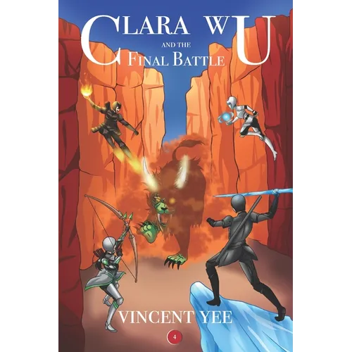 Clara Wu and the Final Battle: Book Four