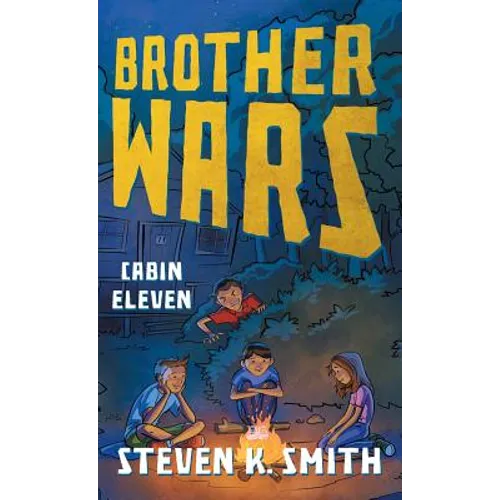 Brother Wars: Cabin Eleven