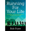 Running For Your Life: Exploring the Amazing Benefits of Regular Exercise