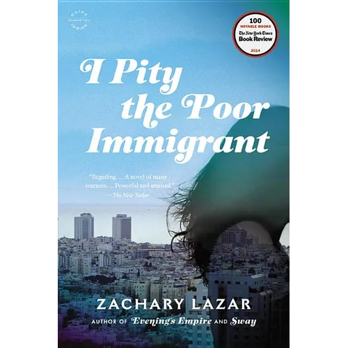 I Pity the Poor Immigrant