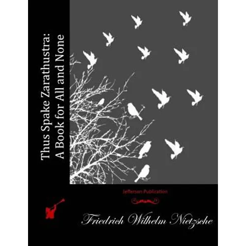 Thus Spake Zarathustra: A Book for All and None