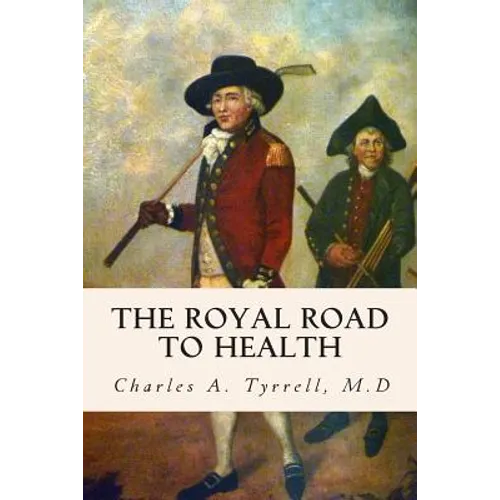 The Royal Road to Health