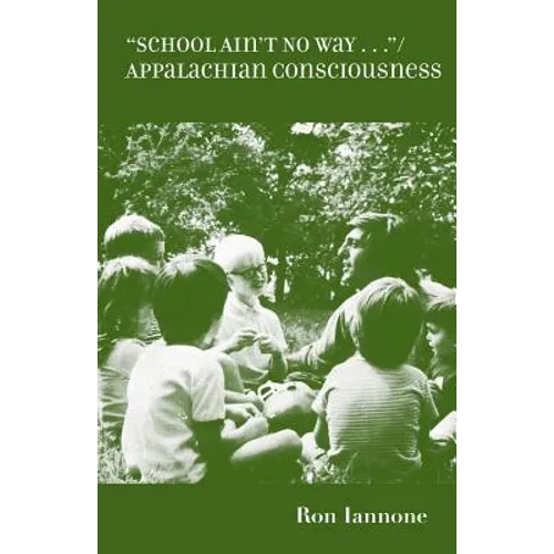 School Ain't No Way: Appalachian Consciousness