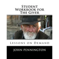 Student Workbook for The Giver: Lessons on Demand