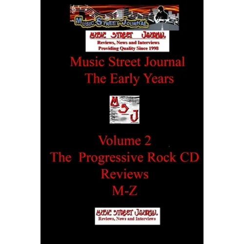 Music Street Journal: The Early Years Volume 2 - The Progressive Rock CD ReviewsM-Z