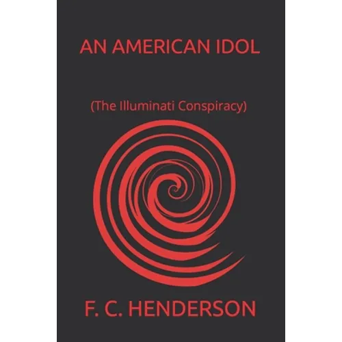 An American Idol (The Illuminati Conspiracy)