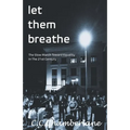 Let Them Breathe