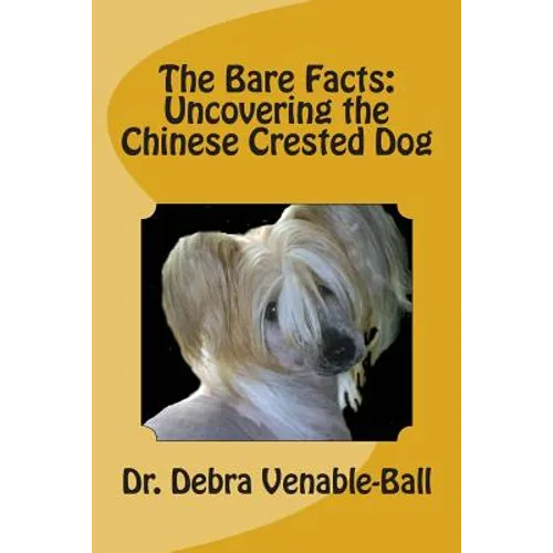 The Bare Facts: Uncovering the Chinese Crested Dog