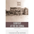 Legends of the West: The Gunfight at the O.K. Corral