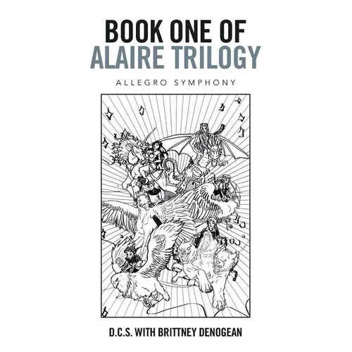 Book One of Alaire Trilogy: Allegro Symphony