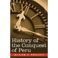 History of the Conquest of Peru