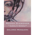 Rough Diamonds: A glimpse into Borderline Personality Disorder