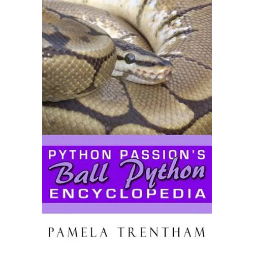 Python Passion's Ball Python Encyclopedia