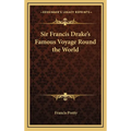 Sir Francis Drake's Famous Voyage Round the World