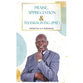 Praise, Appreciation & Thanksgiving (PAT)