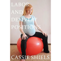 Labor and Delivery Positions