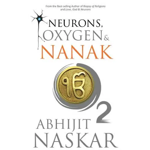 Neurons, Oxygen & Nanak
