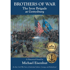 Brothers of War: The Iron Brigade at Gettysburg - Hardcover